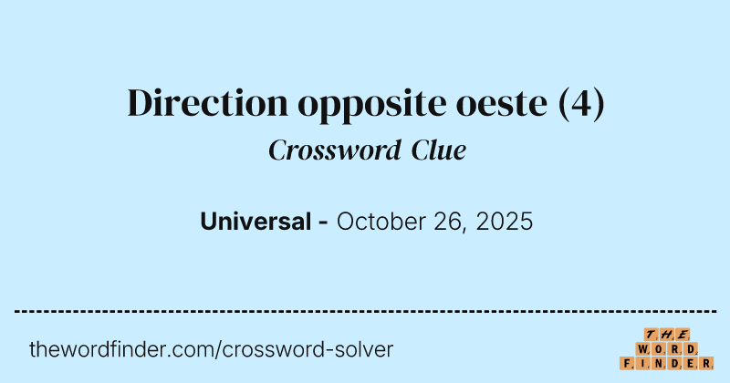 Direction opposite oeste crossword clue image