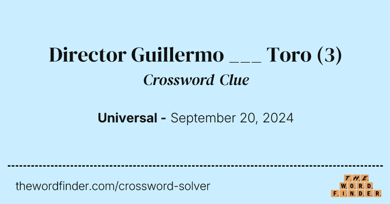 Director Guillermo ___ Toro crossword clue image