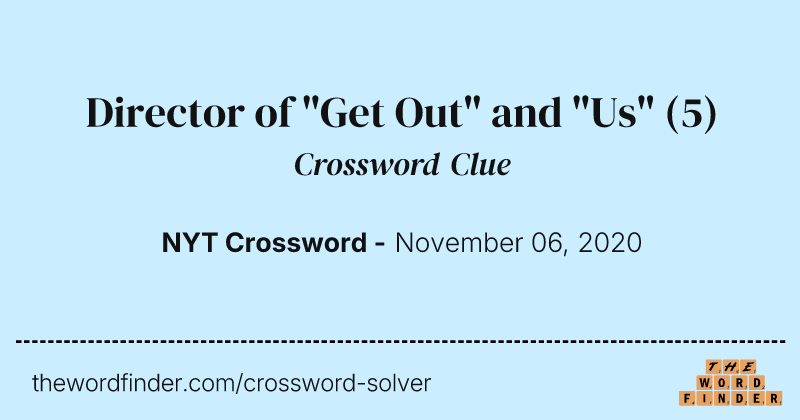 Director of "Get Out" and "Us" crossword clue image