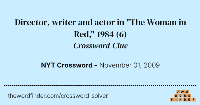 Director, writer and actor in "The Woman in Red," 1984 crossword clue image