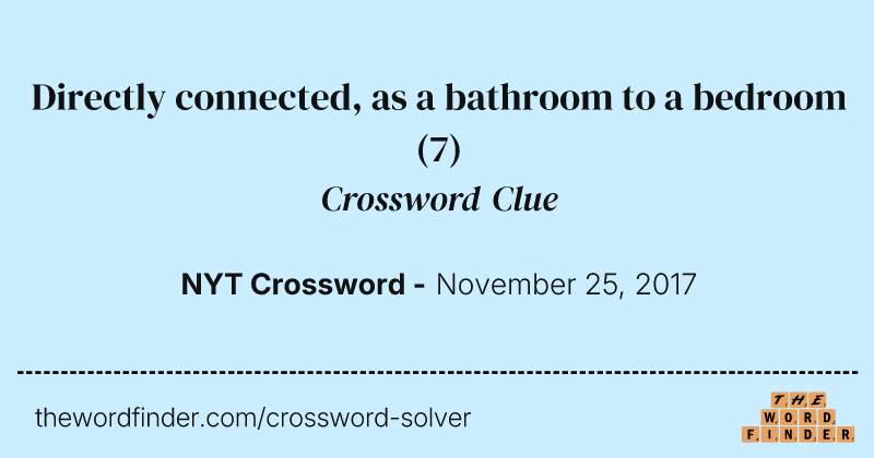 Directly connected, as a bathroom to a bedroom crossword clue image