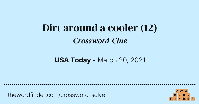 Dirt around a cooler crossword clue image