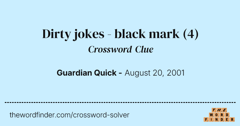 Dirty jokes - black mark crossword clue image