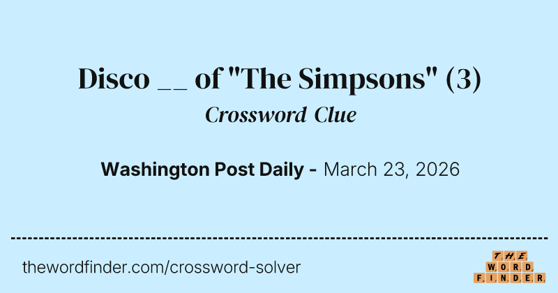 Disco __ of "The Simpsons" crossword clue image