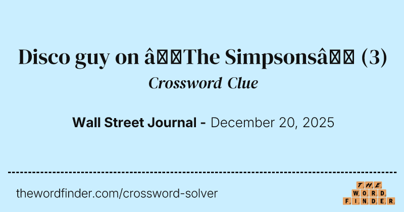 Disco guy on “The Simpsons” crossword clue image