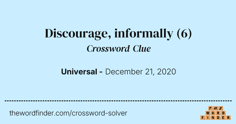 Discourage, informally crossword clue image