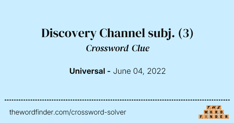 Discovery Channel subj. crossword clue image