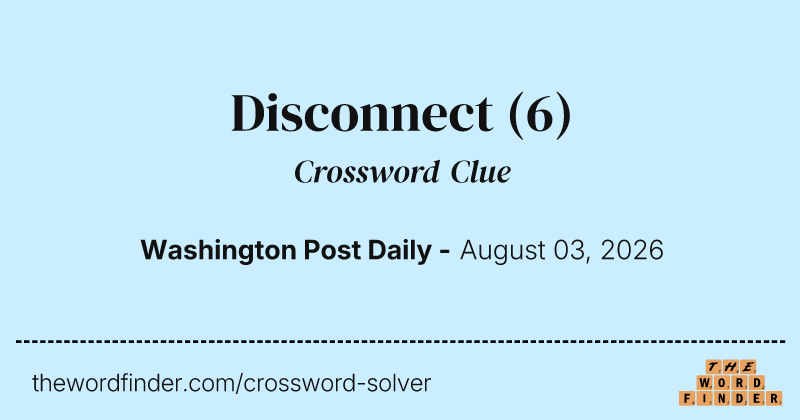 Disconnect crossword clue image