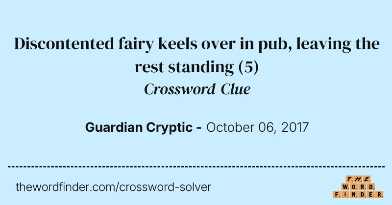 Discontented fairy keels over in pub, leaving the rest standing crossword clue image