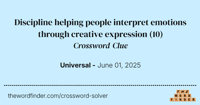 Discipline helping people interpret emotions through creative expression crossword clue image