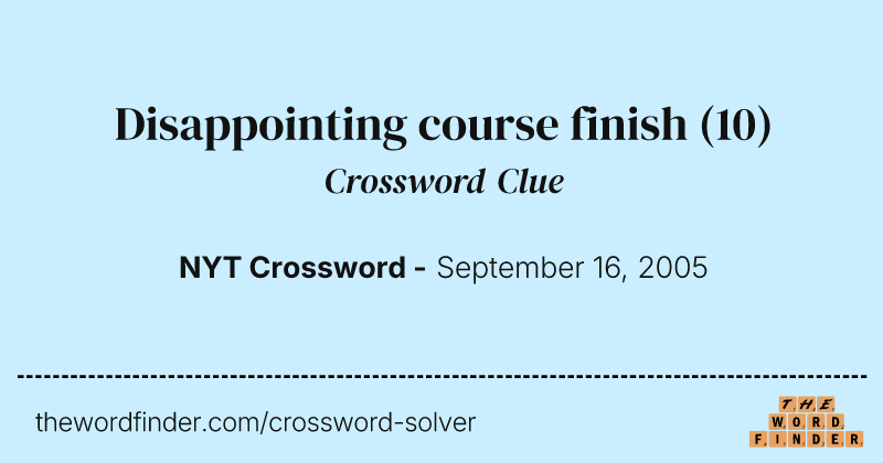Disappointing course finish crossword clue image
