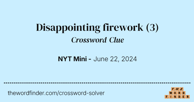 Disappointing firework crossword clue image