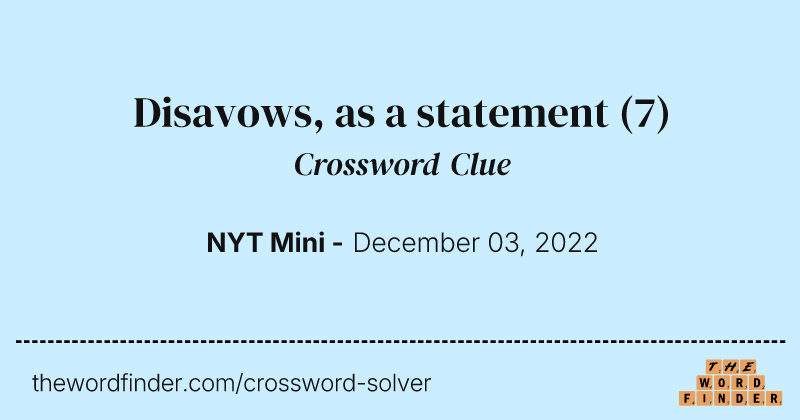 Disavows, as a statement crossword clue image