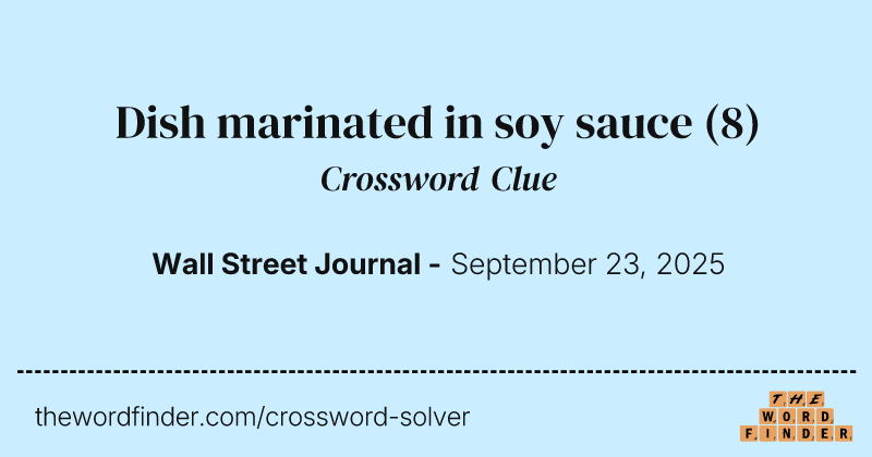 Dish marinated in soy sauce crossword clue image