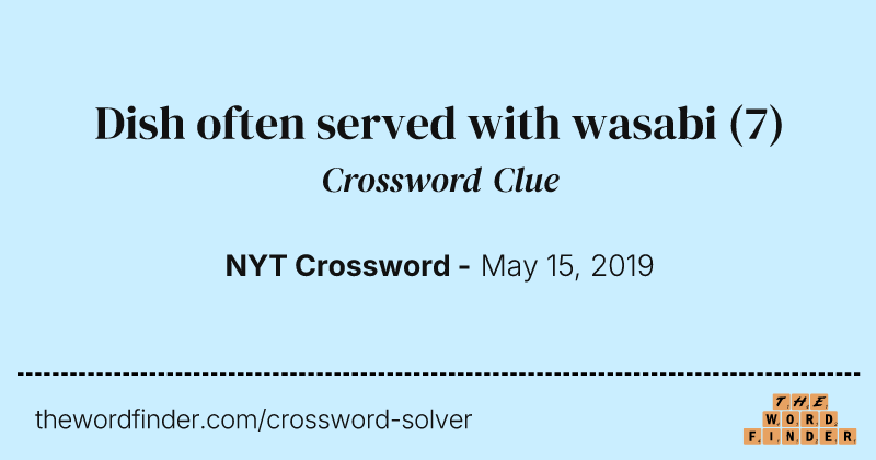 Dish often served with wasabi crossword clue image