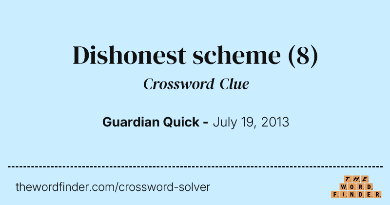 Dishonest scheme crossword clue image