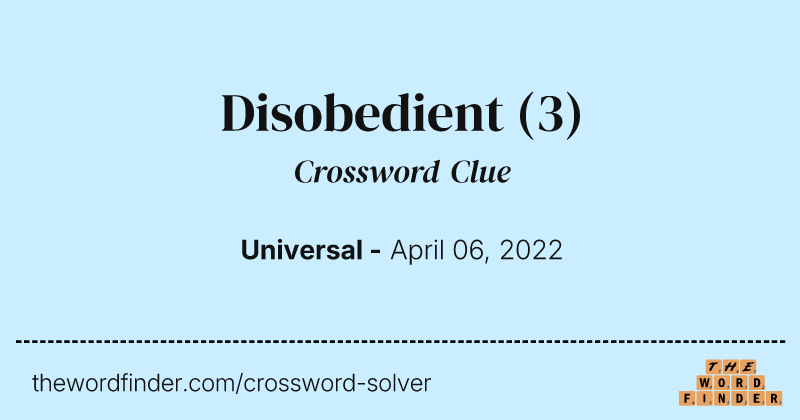 Disobedient crossword clue image