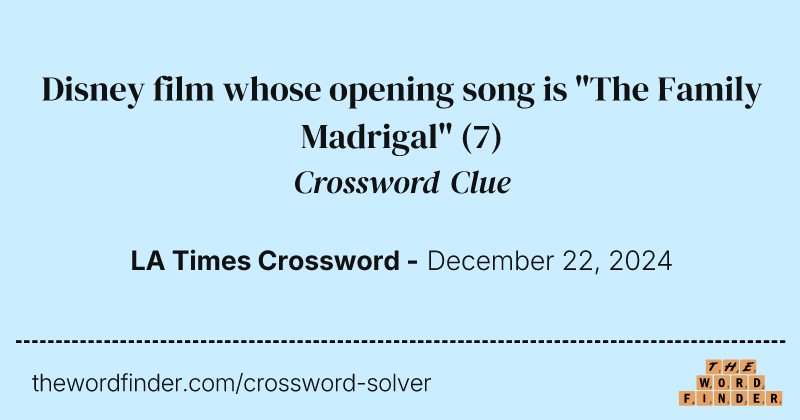 Disney film whose opening song is "The Family Madrigal" crossword clue image