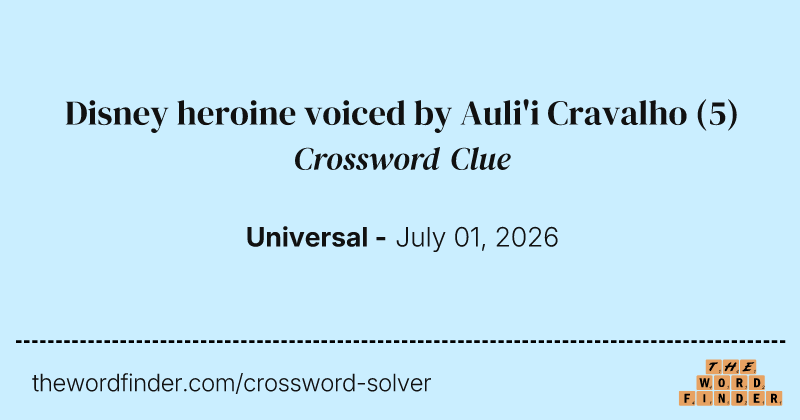 Disney heroine voiced by Auli'i Cravalho crossword clue image
