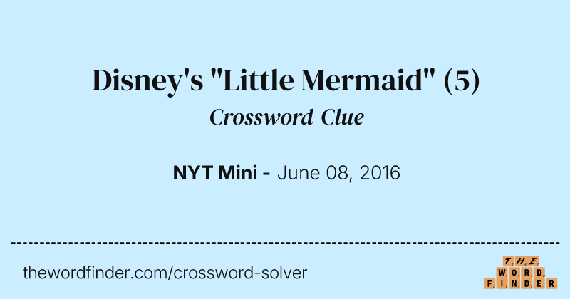 Disney's "Little Mermaid" crossword clue image