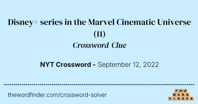 Disney+ series in the Marvel Cinematic Universe crossword clue image