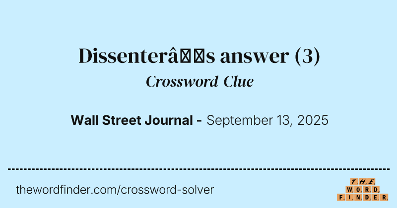 Dissenter’s answer crossword clue image