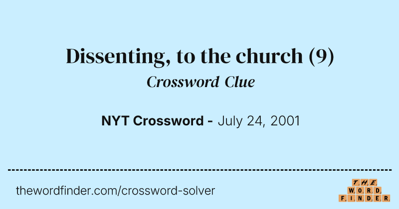 Dissenting, to the church crossword clue image