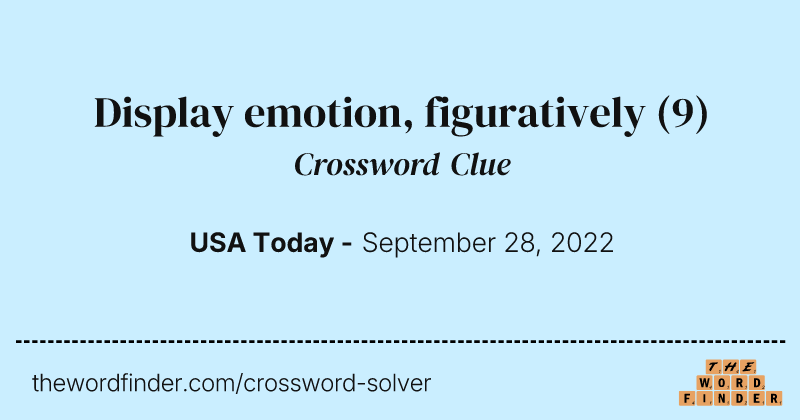 Display emotion, figuratively crossword clue image
