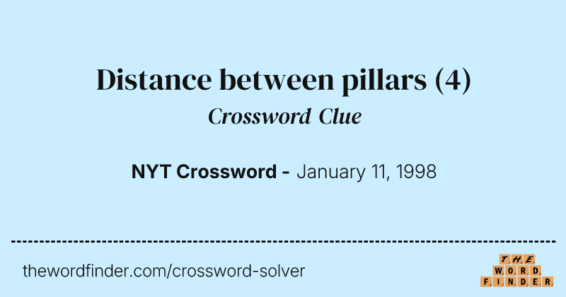 Distance between pillars crossword clue image