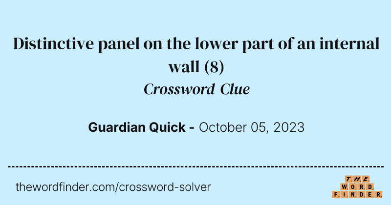 Distinctive panel on the lower part of an internal wall crossword clue image
