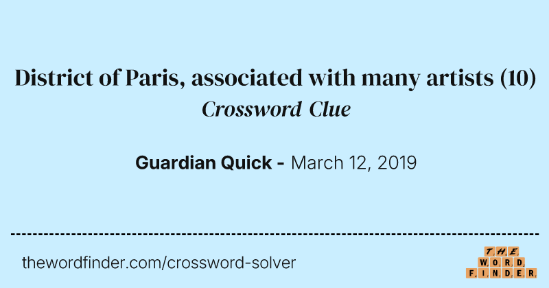 District of Paris, associated with many artists crossword clue image