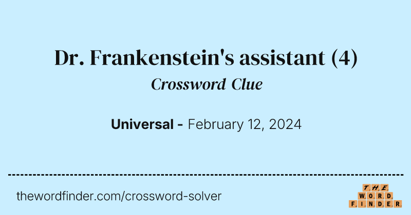 Dr. Frankenstein's assistant crossword clue image