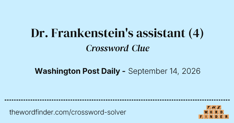 Dr. Frankenstein's assistant crossword clue image