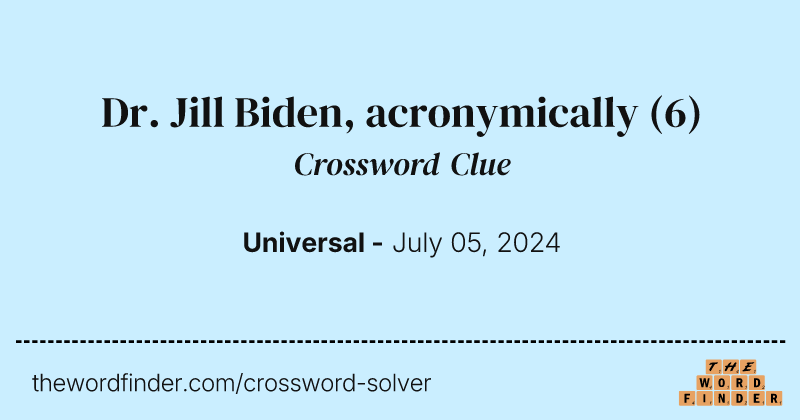 Dr. Jill Biden, acronymically crossword clue image