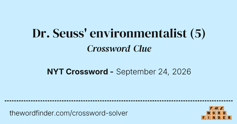 Dr. Seuss' environmentalist crossword clue image