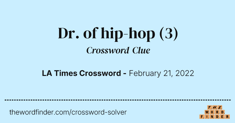 Dr. of hip-hop crossword clue image