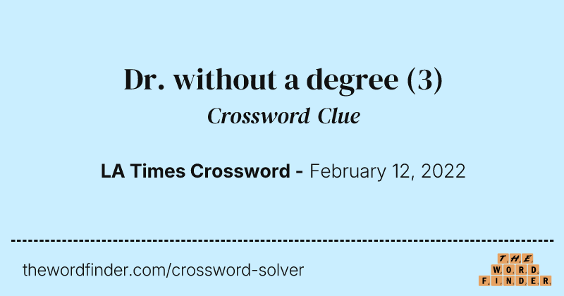 Dr. without a degree crossword clue image