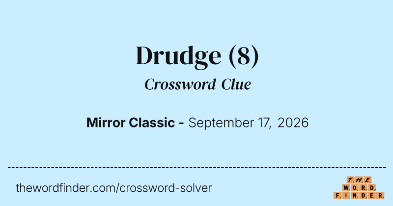 Drudge crossword clue image