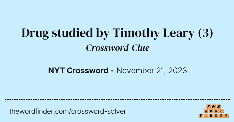 Drug studied by Timothy Leary crossword clue image
