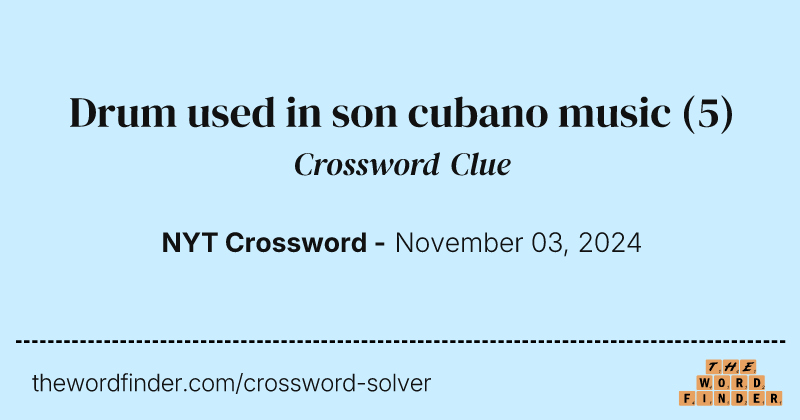 Drum used in son cubano music crossword clue image