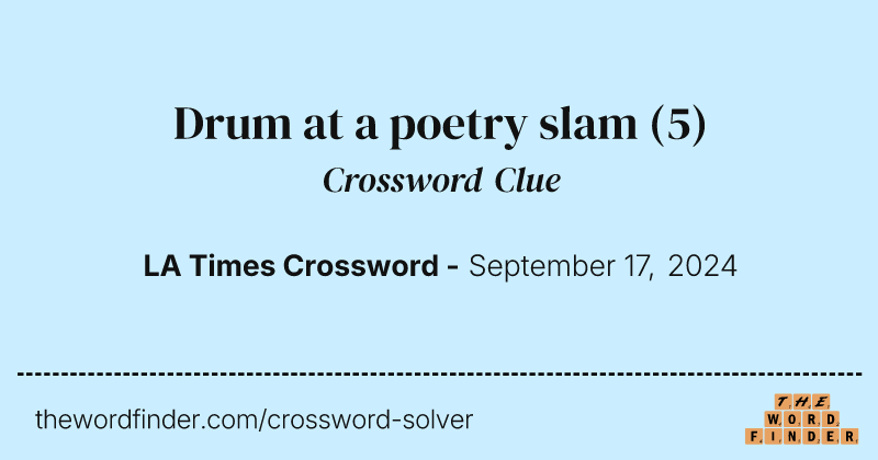 Drum at a poetry slam crossword clue image