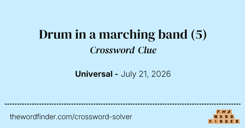 Drum in a marching band crossword clue image