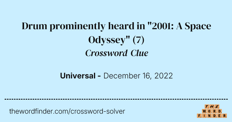 Drum prominently heard in "2001: A Space Odyssey" crossword clue image