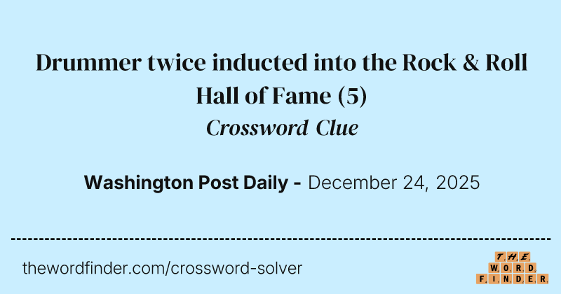 Drummer twice inducted into the Rock & Roll Hall of Fame crossword clue image
