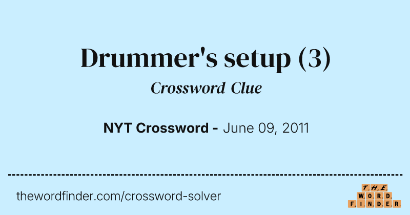 Drummer's setup crossword clue image