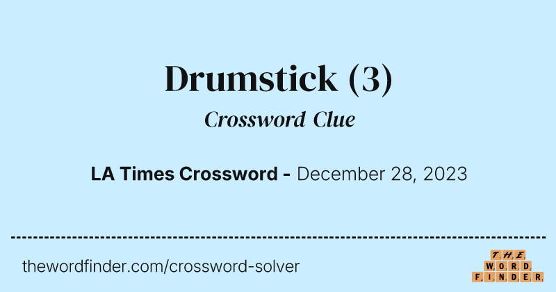 Drumstick crossword clue image