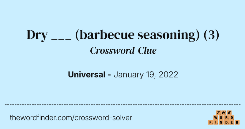 Dry ___ (barbecue seasoning) crossword clue image