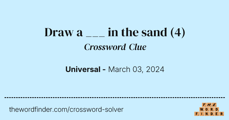 Draw a ___ in the sand crossword clue image
