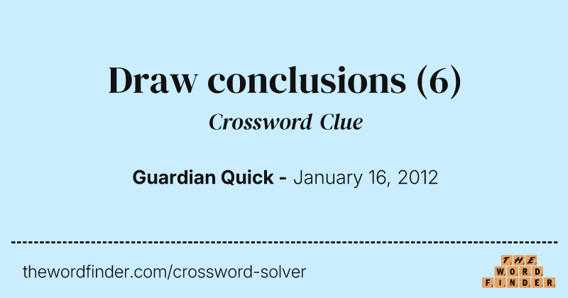 Draw conclusions crossword clue image