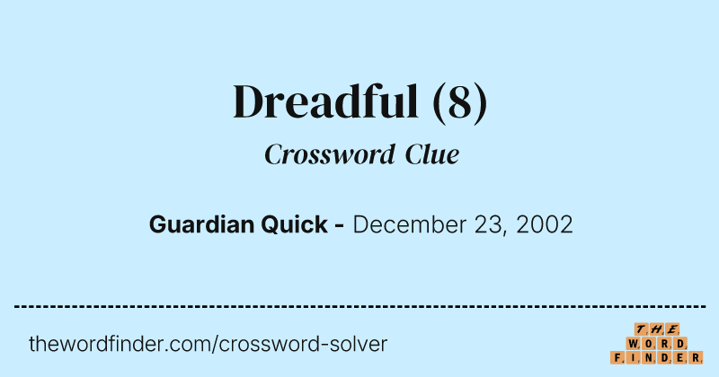 Dreadful crossword clue image